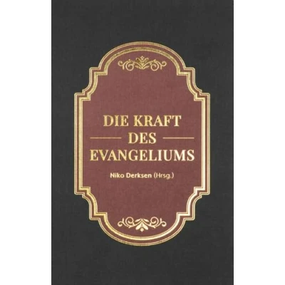 Abbildung von Die Kraft des Evangeliums