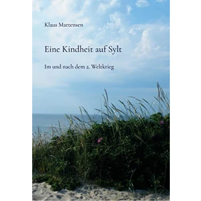 Abbildung von Eine Kindheit auf Sylt: Im und nach dem 2. Weltkrieg
