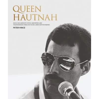 Abbildung von Queen hautnah Noch nie gezeigte Fotos, Raritäten und faszinierende Einblicke in das Leben der Rockband