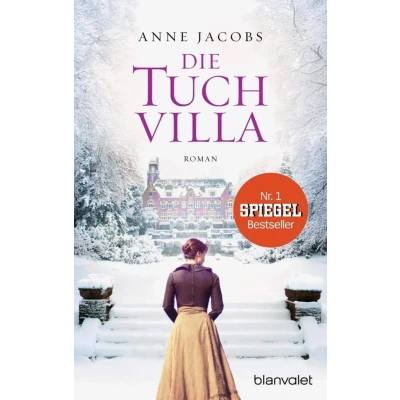 Abbildung von Die Tuchvilla: Roman (Die Tuchvilla Saga, Band 1)