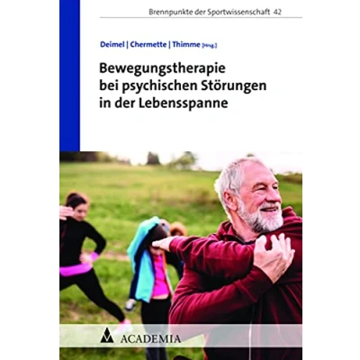 Abbildung von Bewegungstherapie bei psychischen Erkrankungen in der Lebensspanne (Brennpunkte Sportwissenschaft)