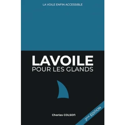 Abbildung von la voile pour les glands: Apprendre enfin accessible !
