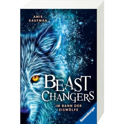 Abbildung von Beast Changers, Band 1: Im Bann der Eiswölfe (spannende Tierwandler Fantasy ab 10 Jahren) (Beast 1)