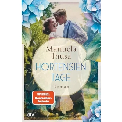 Abbildung von Hortensientage: Roman der bisher persönlichste SPIEGEL Bestsellerautorin