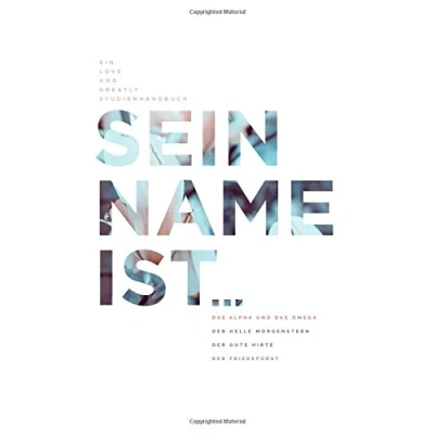Abbildung von His Name Is...: A German Love God Greatly Study Journal