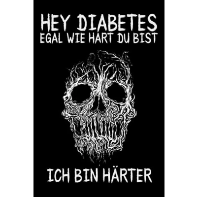 Abbildung von Hey Diabetes egal wie hart du bist Ich bin härter: Blutzuckertagebuch für Diabetiker Typ 1 &amp; 2 um den Blutdruck und Blutzucker zu protokollieren
