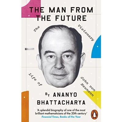 Abbildung von The Man from Future: Visionary Life of John von Neumann