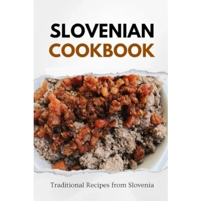 Abbildung von Slovenian Cookbook: Traditional Recipes from Slovenia (Balkan food)