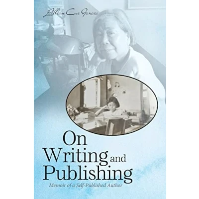Abbildung von On Writing and Publishing: Memoir of a Self Published Author