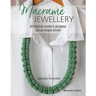 Abbildung von Macramé Jewellery: 20 Stylish Modern Projects Using Simple Knots