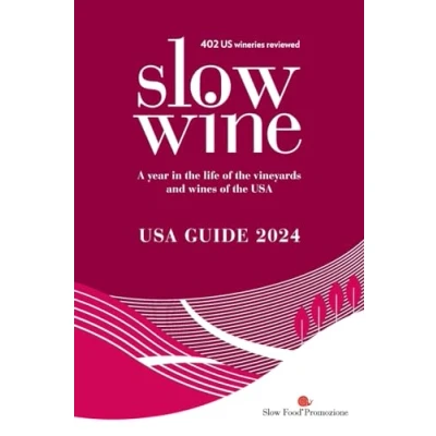 Abbildung von Slow Wine USA Guide 2024: A year in the life of vineyards and wines