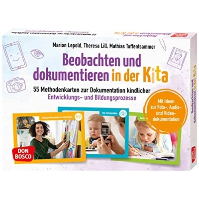 Abbildung von Beobachten und dokumentieren in der Kita: 55 Methodenkarten zur Dokumentation kindlicher Entwicklungs Bildungsprozesse. Beobachtungsmethoden ... Teamentwicklung &amp; Qualitätsmanagement)