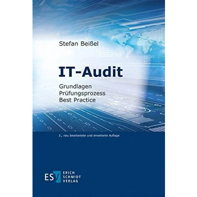 Abbildung von IT Audit: Grundlagen Prüfungsprozess Best Practice