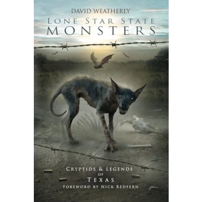 Abbildung von Lone Star State Monsters: Cryptids &amp; Legends of Texas (Monsters America)