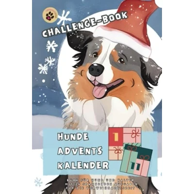 Abbildung von Hunde Adventskalender Buch für Hund und Halter, Challenge Book mit 24 spannenden Aufgaben die Vorweihnachtszeit