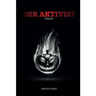 Abbildung von Der Aktivist (Die Odyssee des Thunder H. Crimson, Band 4)
