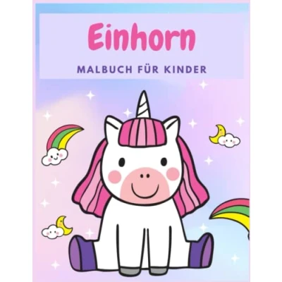 Abbildung von Einhorn: Malbuch Für Kinder Einhörner zum Ausmalen Schöne Geschenksidee ab 4 Jahre