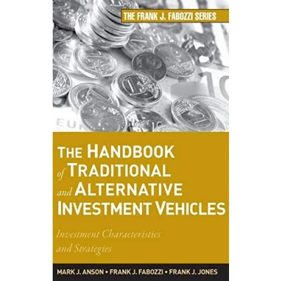 Abbildung von The Handbook of Traditional and Alternative Investment Vehicles: Characteristics Strategies (Frank J. Fabozzi Series)