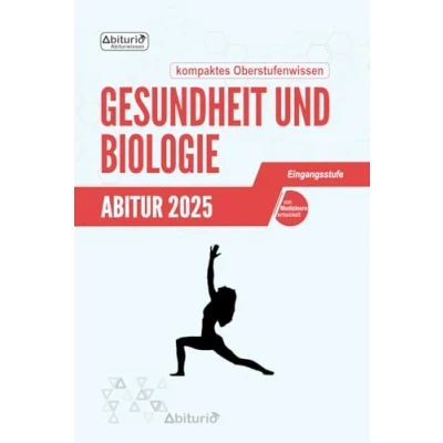 Abbildung von Abitur Gesundheit und Biologie: kompaktes Oberstufenwissen der Eingangsstufe zur Prüfungsvorbereitung