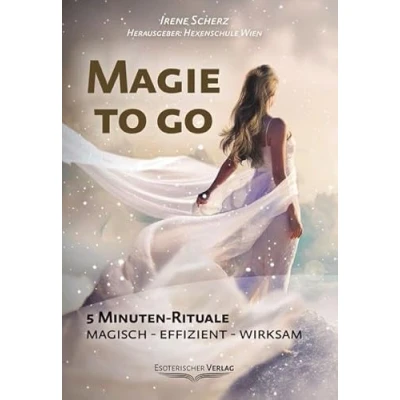 Abbildung von Magie to go: 5 Minuten Rituale. Magisch effizient wirksam