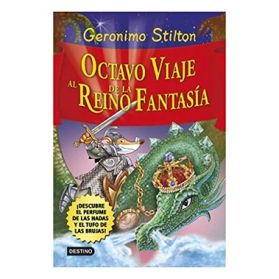 Abbildung von Octavo viaje al Reino de la Fantasía. ¡Descubre el perfume las hadas y tufo brujas! (Geronimo Stilton)