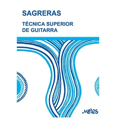 Abbildung von TÉCNICA SUPERIOR de GUITARRA: acuerdo con la moderna escuela del maestro Tárrega (Guitarra método completo principiante a profesional, Band 1)