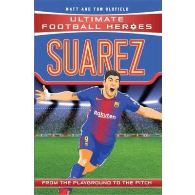 Abbildung von Suarez: From the Playground to Pitch (Ultimate Football Heroes)