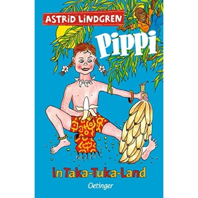 Abbildung von Pippi Langstrumpf 3. in Taka Tuka Land: Astrid Lindgren Kinderbuch Klassiker mit Bildern von Walter Scharnweber. Oetinger und Vorlesebuch ab 6 Jahren