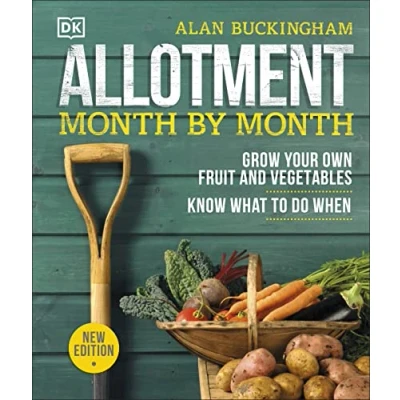 Abbildung von Allotment Month By Month: Grow your Own Fruit and Vegetables, Know What to do When