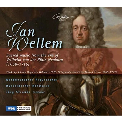 Abbildung von Jan Wellem Geistliche Musik aus der Zeit Johann Wilhelm von Pfalz Neuburg