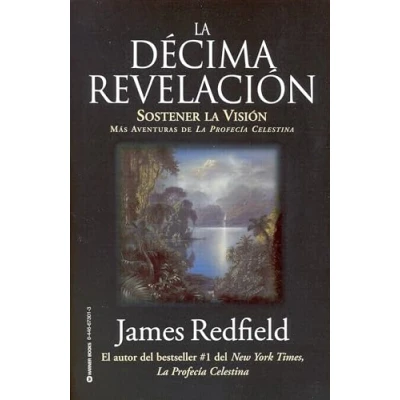 Abbildung von La Décima Revelacion: Sostener Vision Mas Adventuras de Profecia Celestina