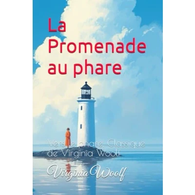 Abbildung von La Promenade au phare: Vers le phare, Classique de Virginia Woolf