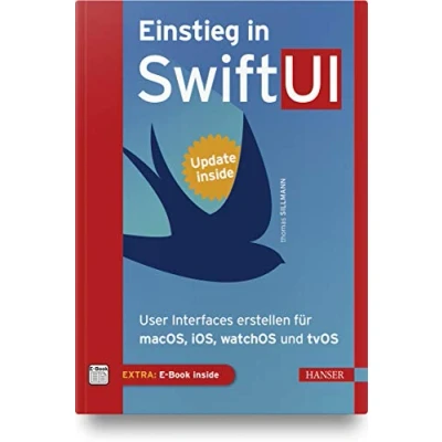 Abbildung von Einstieg in SwiftUI: User Interfaces erstellen für macOS, iOS, watchOS und tvOS. Inkl. E Book Updates zum Buch