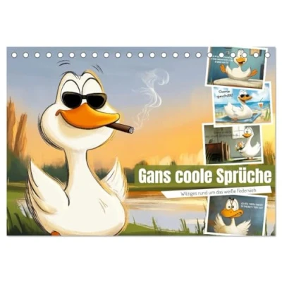 Abbildung von Gans coole Sprüche (Tischkalender 2025 DIN A5 quer), CALVENDO Monatskalender