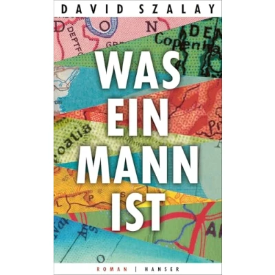 Abbildung von Was ein Mann ist: Roman