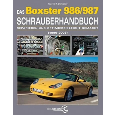 Abbildung von Das Porsche Boxster 986/987 Schrauberhandbuch: (19972008) Reparieren und Optimieren leicht gemacht
