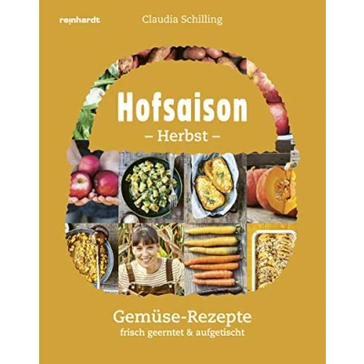 Abbildung von Hofsaison Herbst/Winter: 200 saisonale Rezepte frisch geerntet &amp; aufgetischt