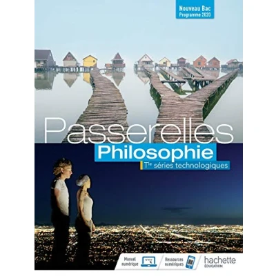 Abbildung von Passerelles Philosophie Terminale séries technologiques Livre élève Ed. 2020: de l&#039;élève