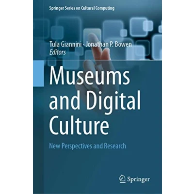 Abbildung von Museums and Digital Culture: New Perspectives Research (Springer Series on Cultural Computing)
