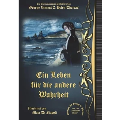 Abbildung von Ein Leben für die andere Wahrheit: Abenteuerroman
