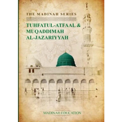 Abbildung von Tuhfatul Atfaal &amp; Muqaddimah Al Jazariyyah (Madinah Series General Sciences)