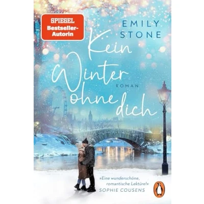 Abbildung von Kein Winter ohne dich: Roman. Die neue schicksalhafte Winterromance der Bestsellerautorin