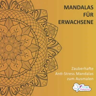 Abbildung von Mandalas für Erwachsene: Zauberhafte Anti Stress zum Ausmalen