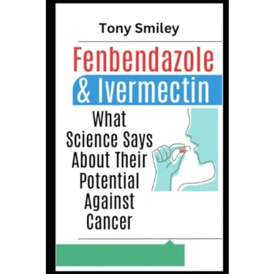 Abbildung von Fenbendazole &amp; Ivermectin: What Science Says About Their Potential Against Cancer