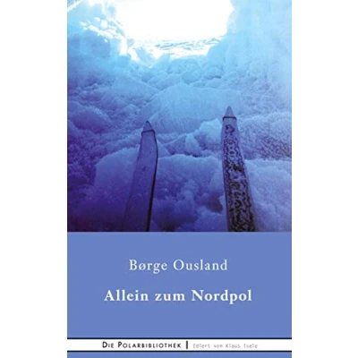 Abbildung von Alleine zum Nordpol (Die Polarbibliothek, Band 20)