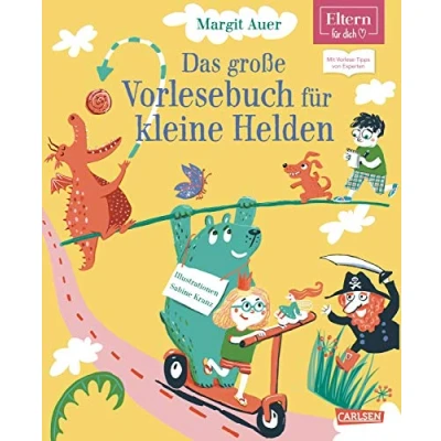 Abbildung von Das große Vorlesebuch für kleine Helden (ELTERN Vorlesebuch): Humorvolle und spannende Geschichten Mädchen Jungs. Mit Vorlese Tipps von Experten Vorlesebücher)