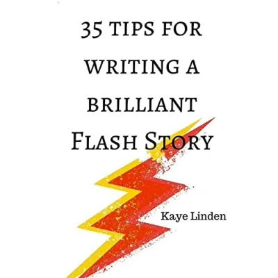 Abbildung von 35 Tips for writing a Brilliant flash Story: manual fiction and nonfiction (35 series)