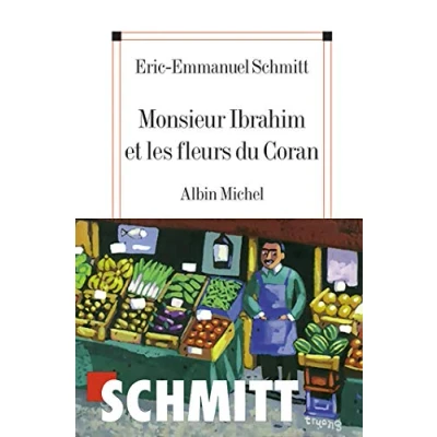 Abbildung von Monsieur Ibrahim et les fleurs du Coran: Ausgezeichnet mit dem Deutschen Bücherpreis 2004, Kategorie Publikumspreis (Le cycle de l&#039;invisible, 2)