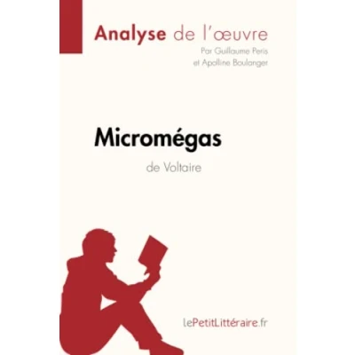 Abbildung von Micromégas de Voltaire (Analyse l&#039;oeuvre): Analyse complète et résumé détaillé l&#039;oeuvre (Fiche lecture)