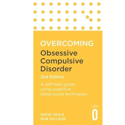 Abbildung von Overcoming Obsessive Compulsive Disorder: A Self Help Guide Using Cognitive Behavioural Techniques